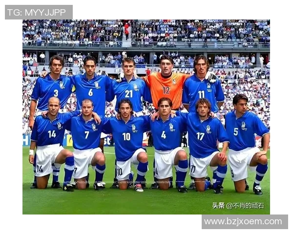 回顾1998年意大利足球明星阵容及其在世界杯上的辉煌表现与传奇故事